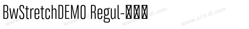 BwStretchDEMO Regul字体转换